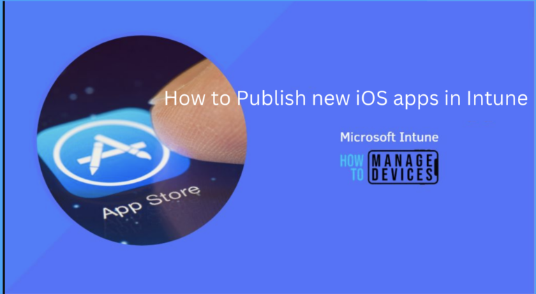 How to Publish new iOS apps in Intune