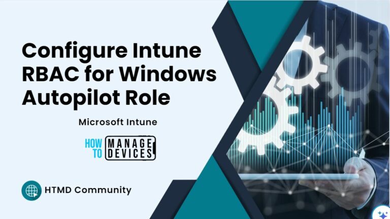 Configure Intune RBAC for Windows Autopilot Role Feature