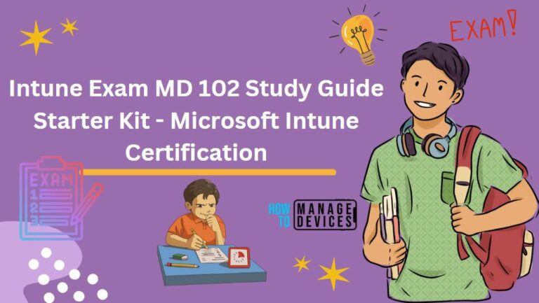 Intune Exam MD 102 Study Guide Starter Kit - Microsoft Intune Certification