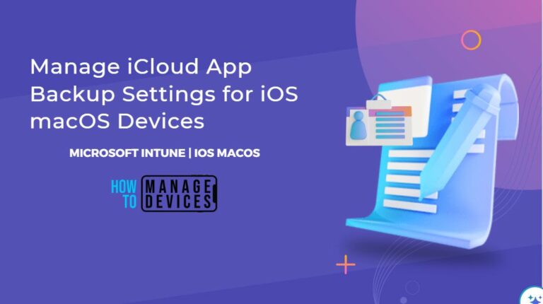 Manage iCloud App Backup Settings for iOS macOS Devices using Intune