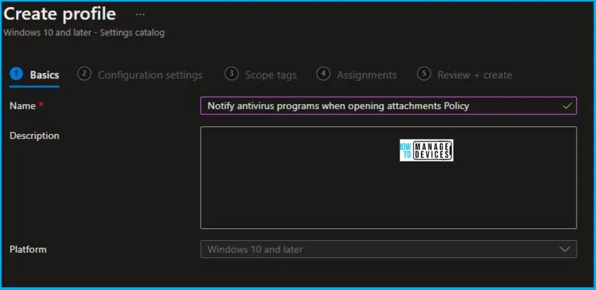 Notify antivirus when opening attachments Policy Using Intune Fig.3