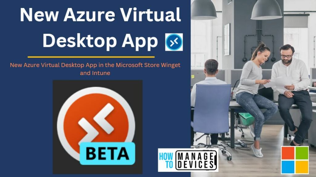 New Azure Virtual Desktop App In The Microsoft Store Winget And Intune ...