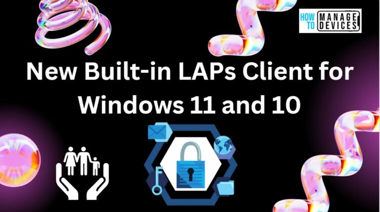 New Built-in LAPs Client for Windows 11 and 10
