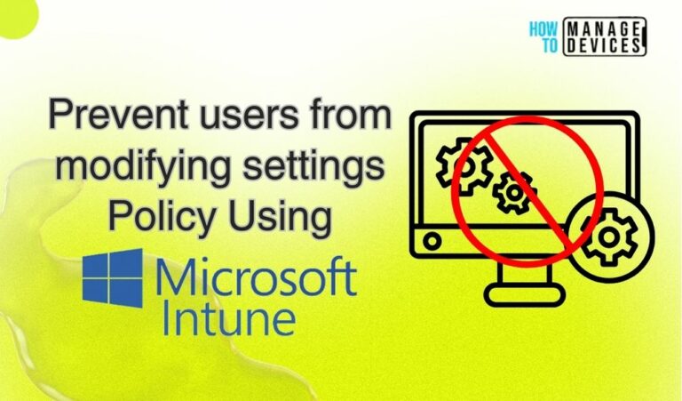 Prevent users from modifying settings Policy Using Intune