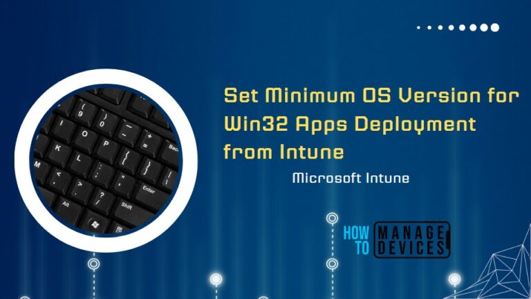 Set Minimum OS Version for Win32 Apps Deployment from Intune