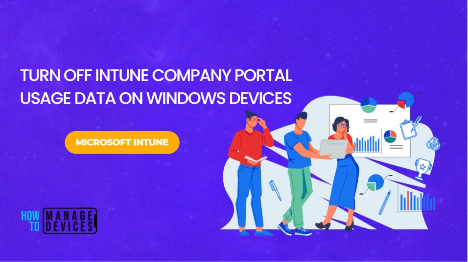 Turn off Microsoft Data Collection for Intune Company Portal on Windows Devices