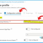 Windows LAPS Configurations from Azure AD and Intune 3