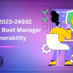 FIX Windows Boot Manager Vulnerability CVE-2023-24932 BlackLotus UEFI bootkit 3