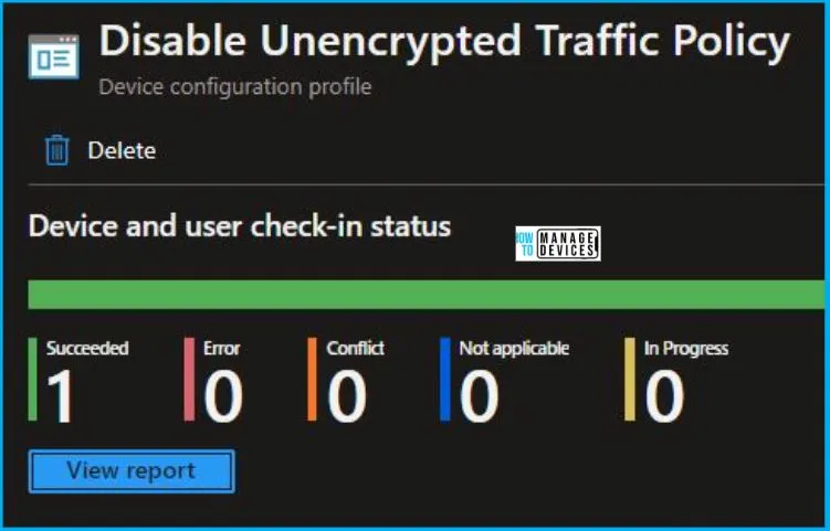 Disable Unencrypted Traffic Using Intune Fig.9