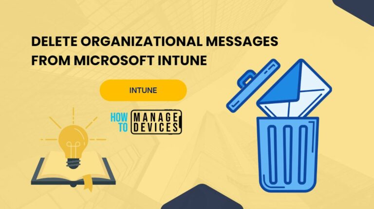 Delete Organizational Messages from Intune