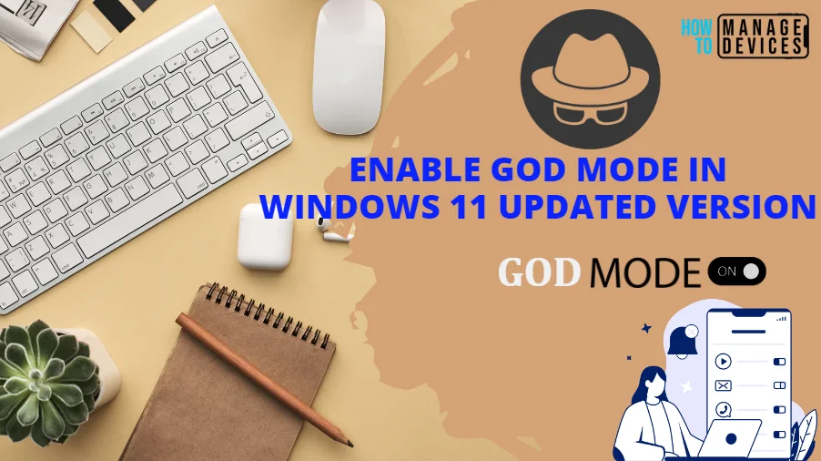 Enable God Mode in Windows 11 Updated Version - Fig. 1