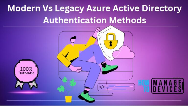 Modern Vs Legacy Azure Active Directory Authentication Methods