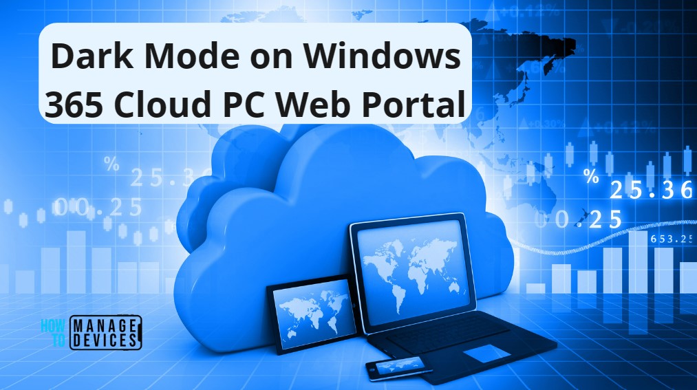 Power of Dark Mode on Windows 365 Cloud PC Web Portal
