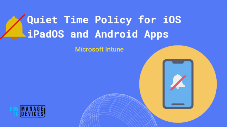 Quiet Time Policy for iOS iPadOS and Android Apps