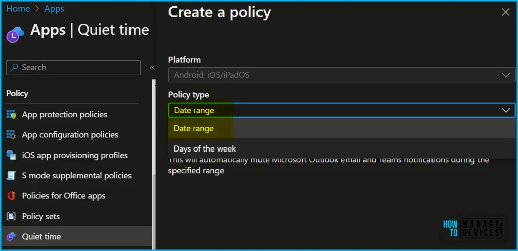 Configure Intune Quiet Time Policy for iOS/iPadOS and Android Apps Fig.3