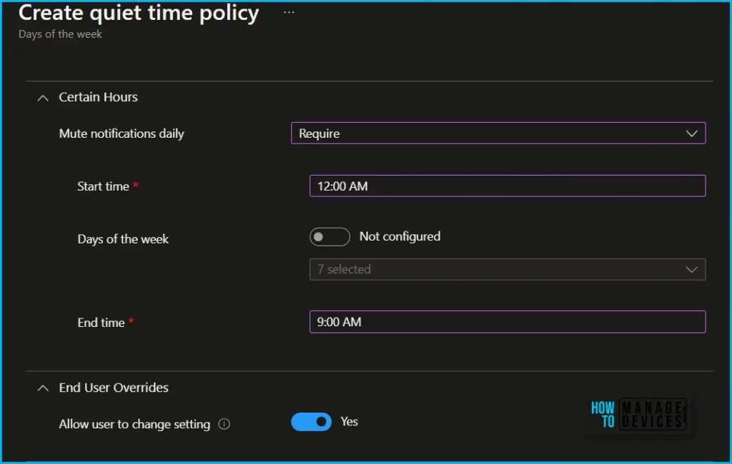 HTMD Newsletter from 22nd to 26th May 2023 15 Configure Intune Quiet Time Policy for iOS iPadOS and Android Apps 22nd to 26th May 2023 - Fig. 12