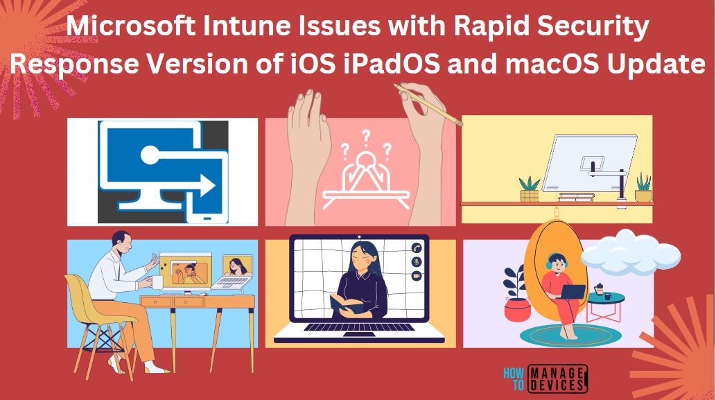 Microsoft Intune Issues with Rapid Security Response Version of iOS iPadOS and macOS Update 1 Rapid-Security-Response-version-of-iOSiPadOS-and-macOS