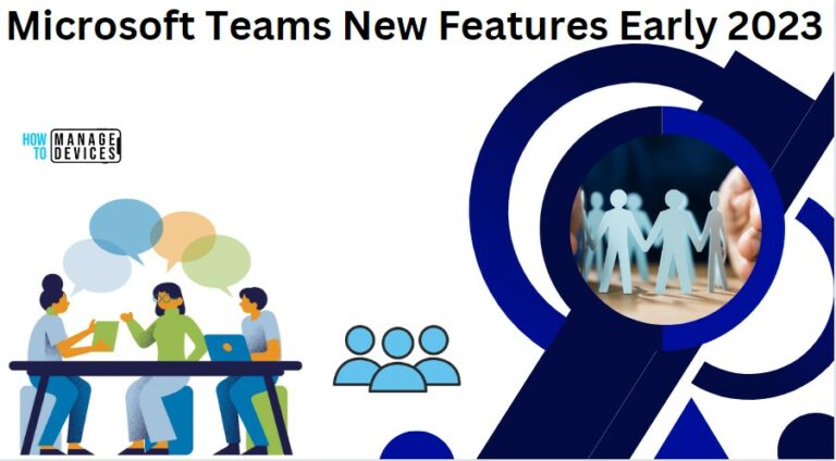 Microsoft Teams New Feature Early 2023