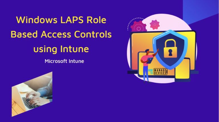Windows LAPS Role Based Access Controls using Intune