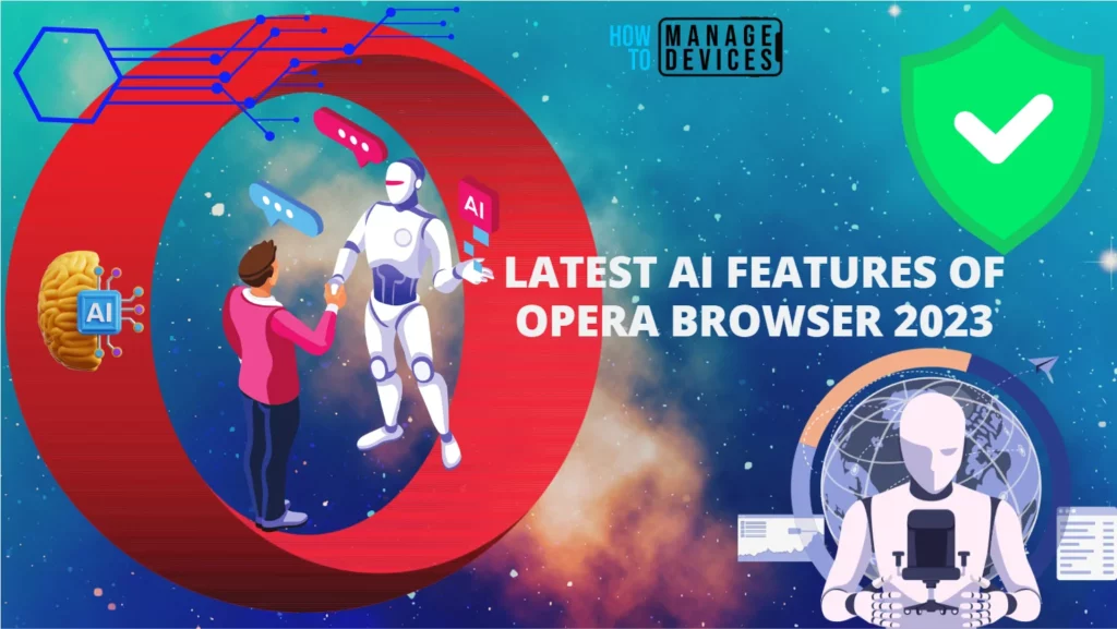 Latest AI Features of Opera Browser 2023 - Fig. 1