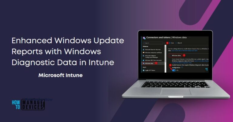 Enhanced Windows Update Reports with Windows Diagnostic Data in Intune