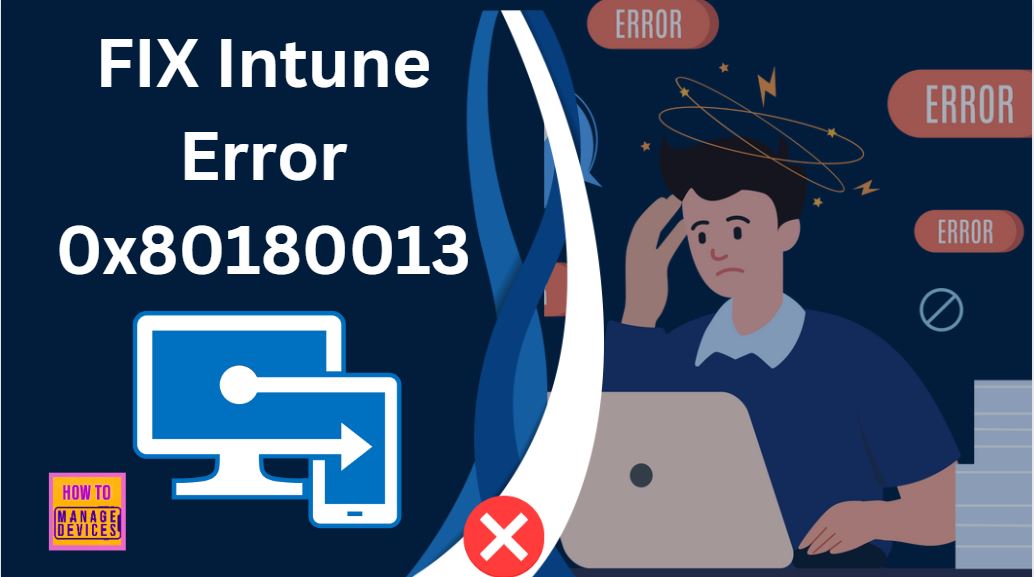 FIX Intune Error 0x80180013