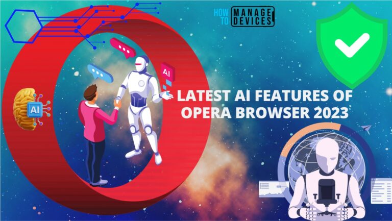 Latest AI Features of Opera Browser 2023