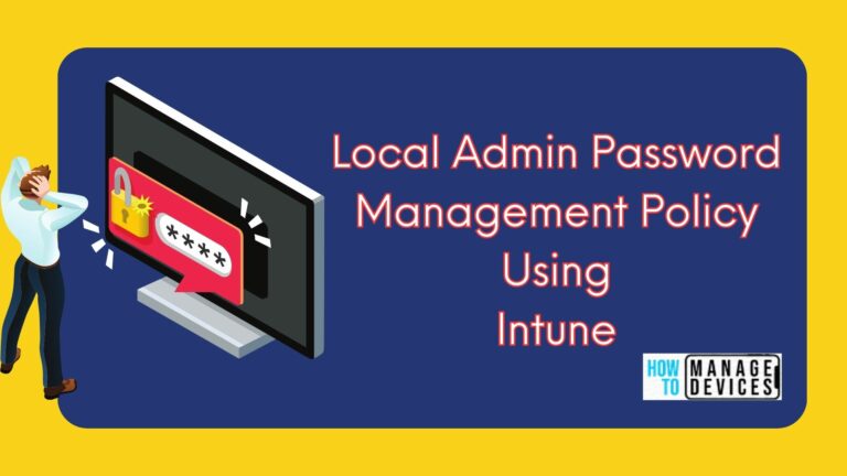 Set Local Admin Password Management Policy Using Intune