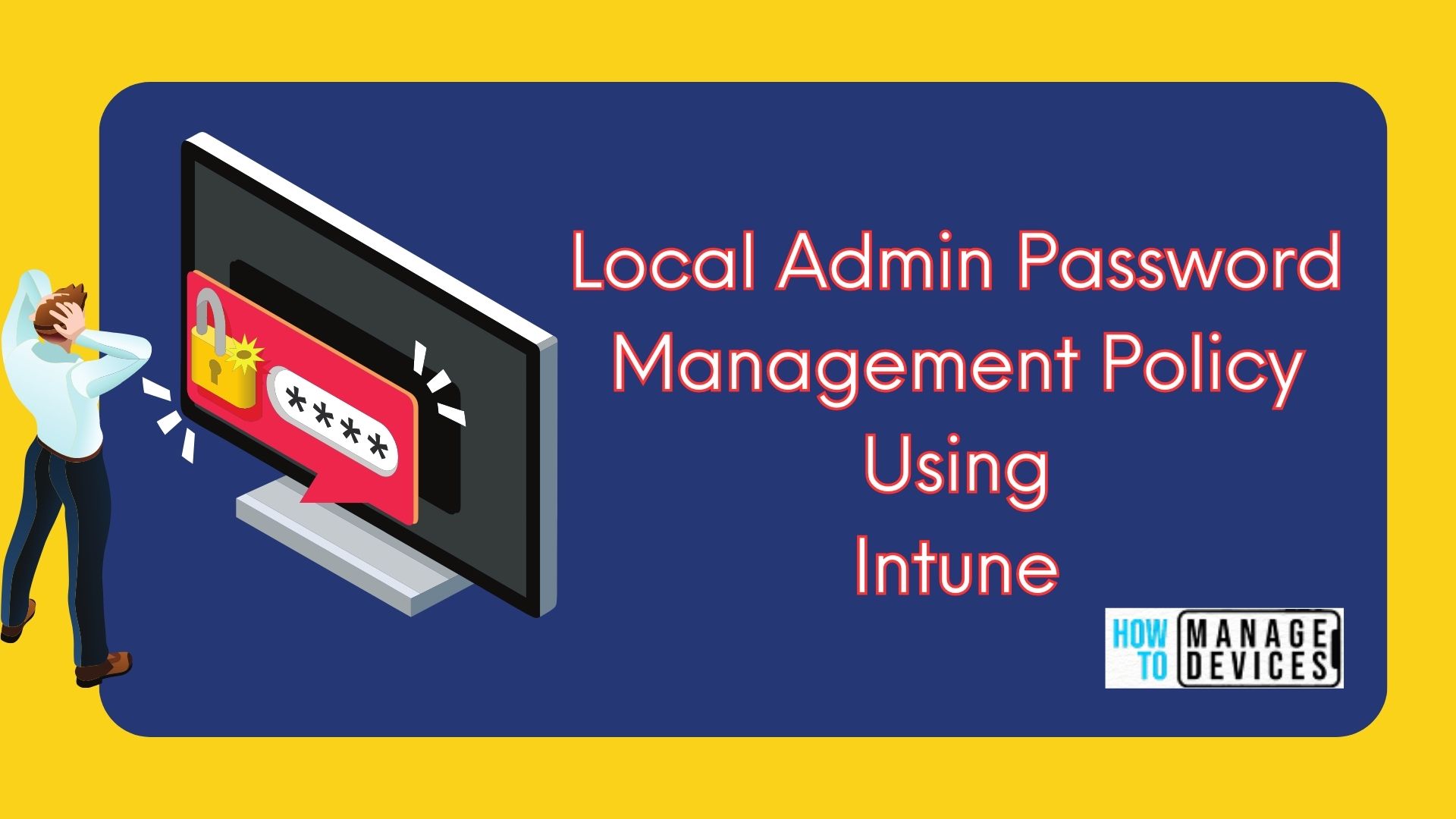 Setup New Windows LAPs Using Intune Policies Local Admin Password