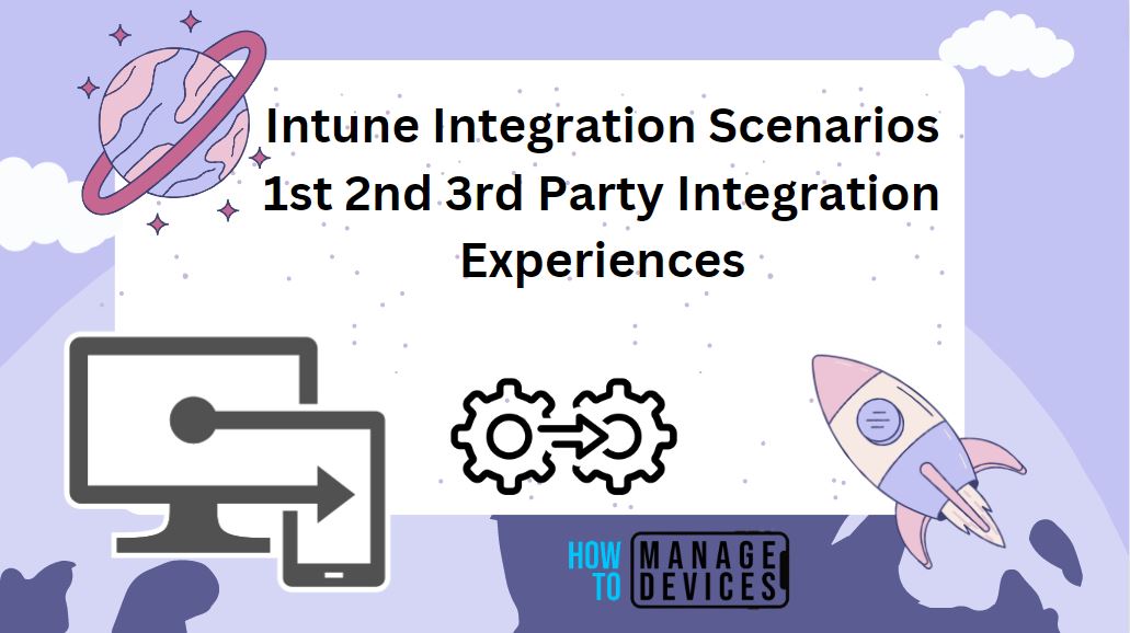 Intune Integration Scenarios 1st 2nd 3rd Party Integration Experiences 1