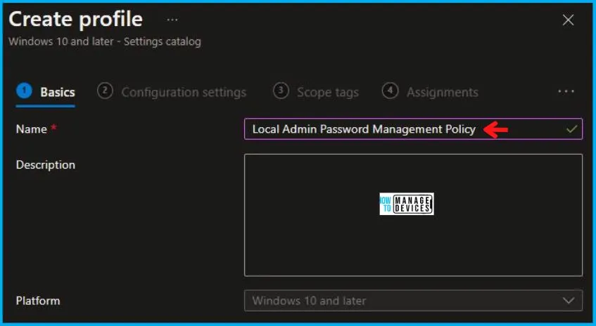 Setup New Windows LAPs using Intune Policies Local Admin Password Management Policy Fig. 3