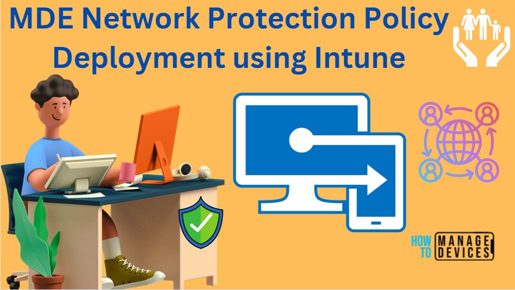MDE Network Protection Policy Deployment Using Intune HTMD Blog