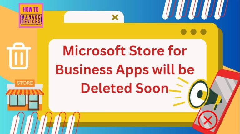 Microsoft Store for Business Apps will be Deleted Soon 1