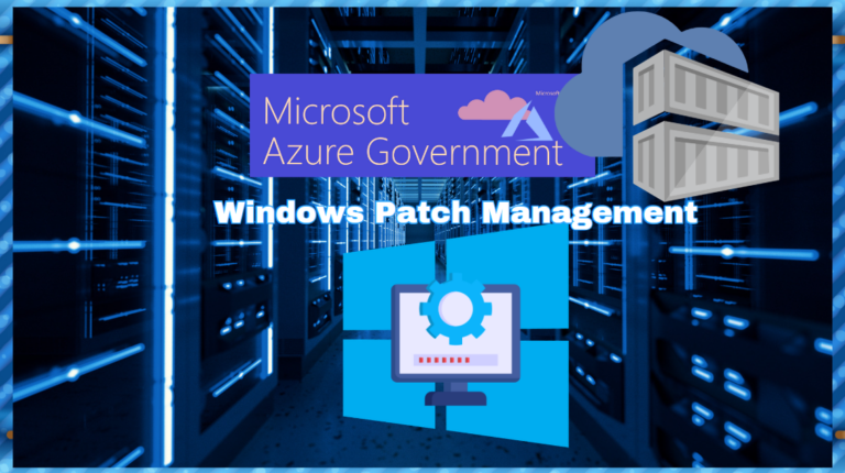 Patch management made easier on Azure for US Government with Patch Connect Plus