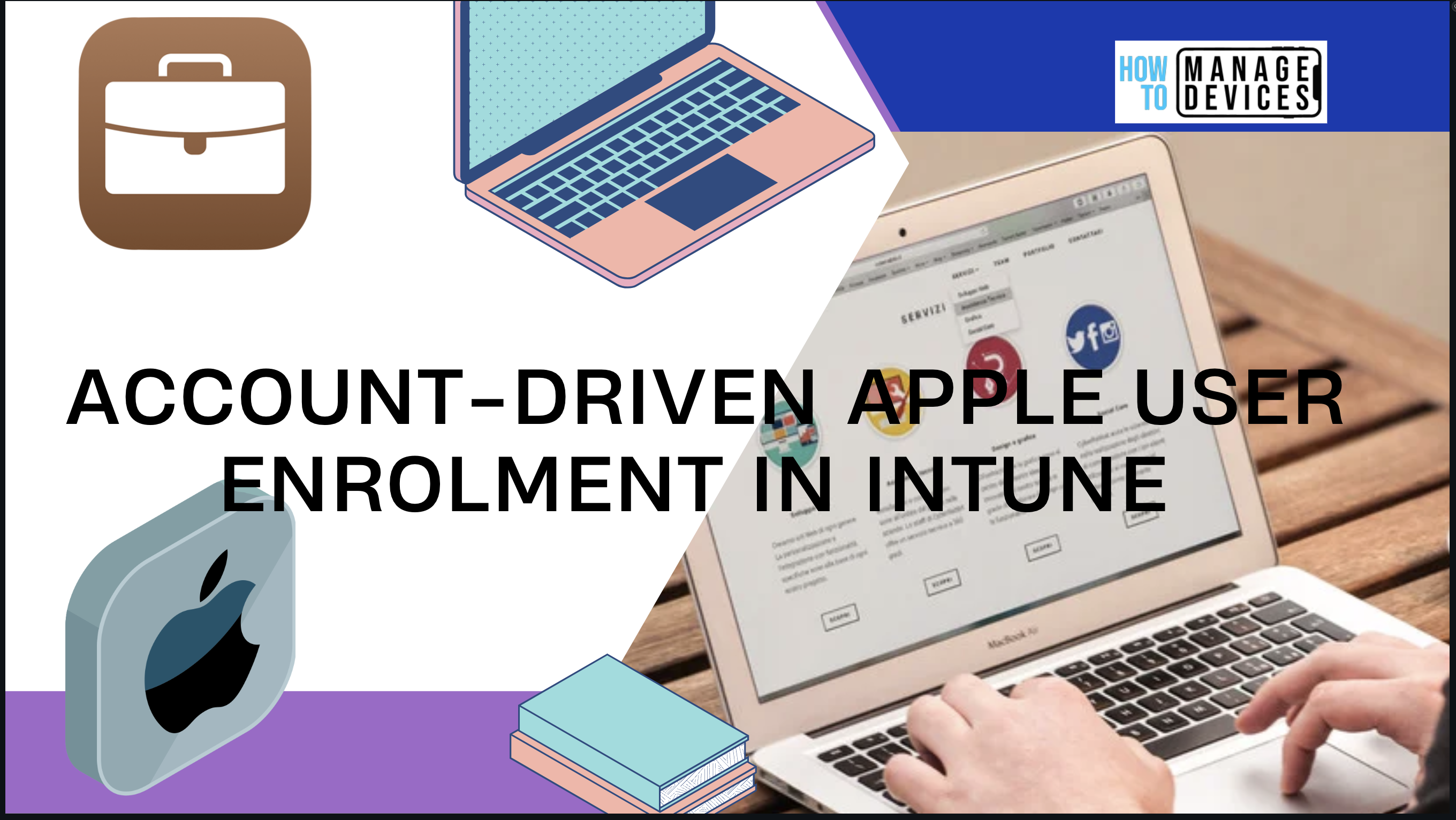 Account driven User enrollment