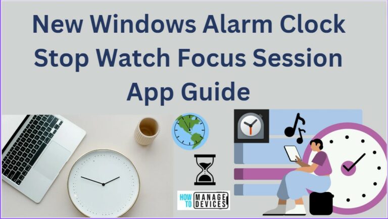 New Windows Alarm Clock Stop Watch Focus Session App Guide