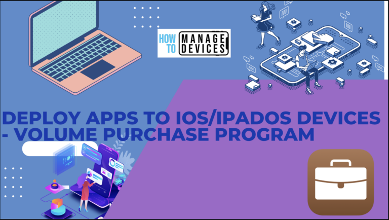 Deploy Apps to iOS/iPadOS Devices purchased by the Volume Purchase Program