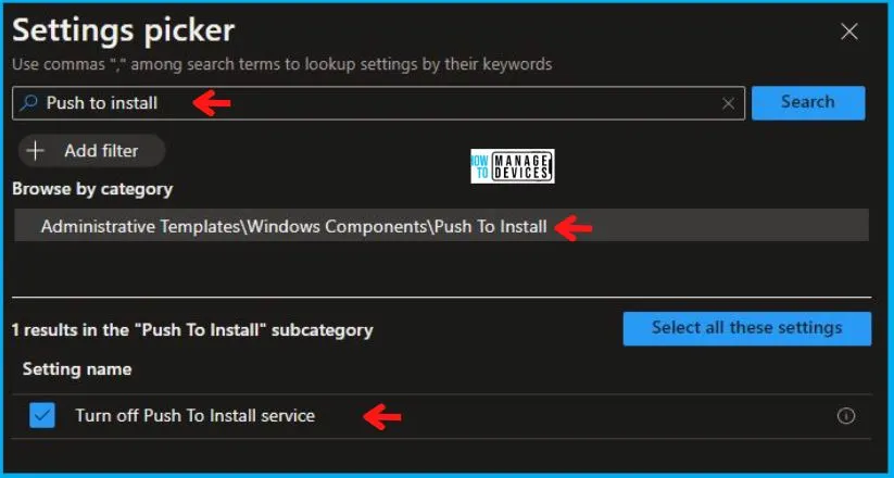 Turn off Push To Install service Policy Using Intune Fig.5