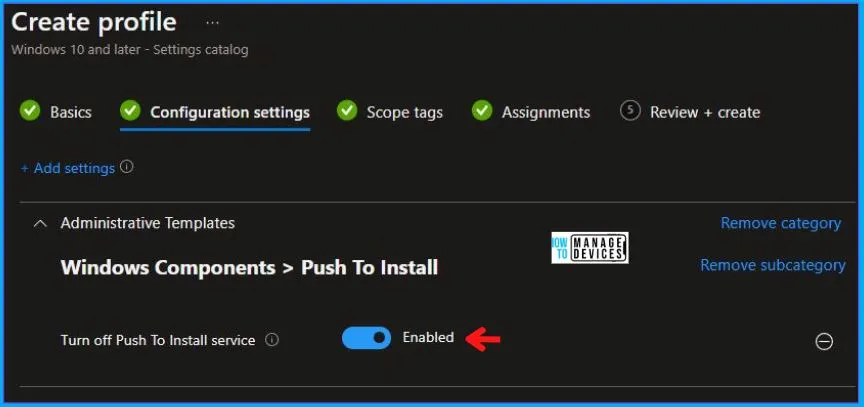 HTMD Newsletter from 26th to 30th June 2023 18 Turn off Push To Install service Policy using Intune 26th to 30th June 2023 Fig. 14