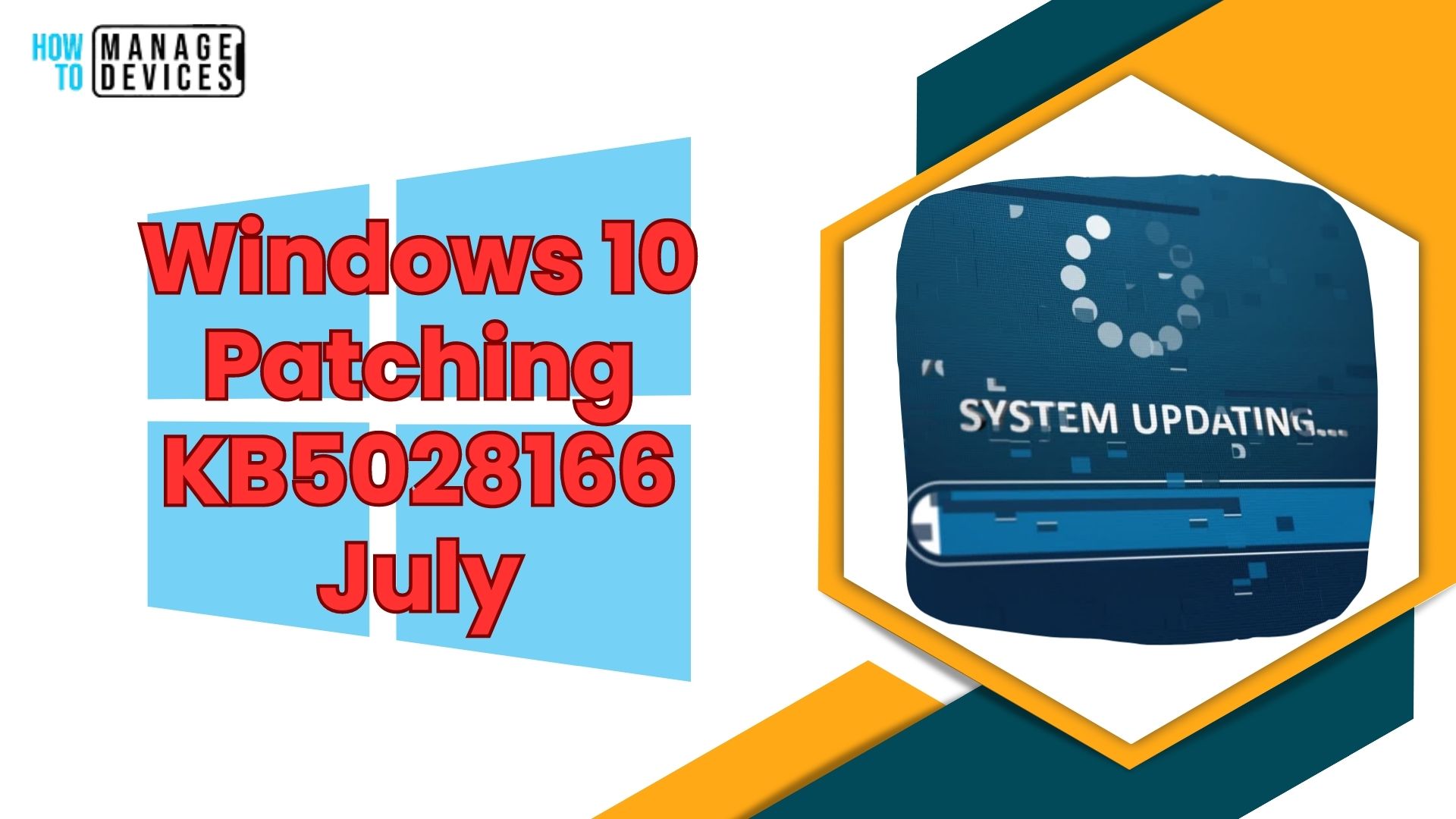 Windows 10 KB5028166 July Patch Tuesday 2023 KB5028186 KB5028169