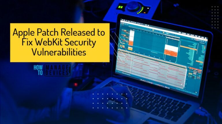 Apple Patch Released to Fix WebKit Security Vulnerabilities