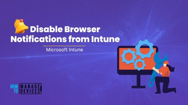 Disable Browser Notifications from Intune