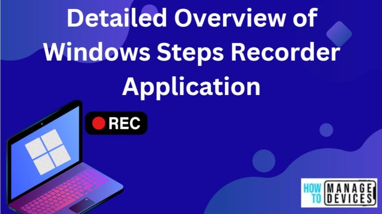 Detailed Overview of Windows Steps Recorder Application 3 Detailed Overview of Windows Steps Recorder Application