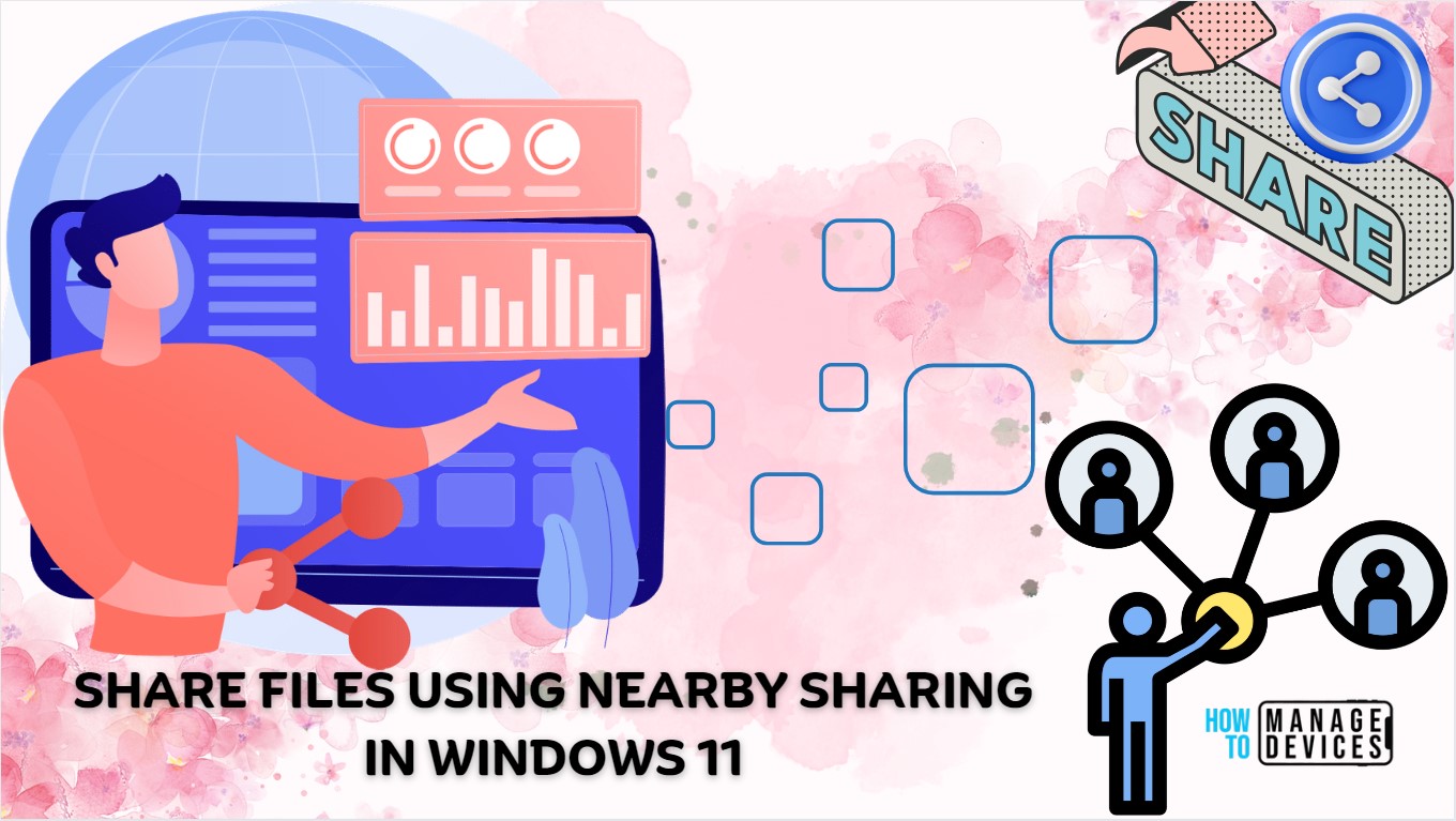 Share Files Using Nearby Sharing In Windows 11 HTMD Blog