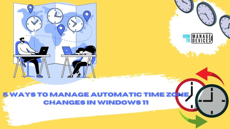 5 Ways to Manage Automatic Time Zone Changes in Windows 11 15 5 Ways to Manage Automatic Time Zone Changes in Windows 11