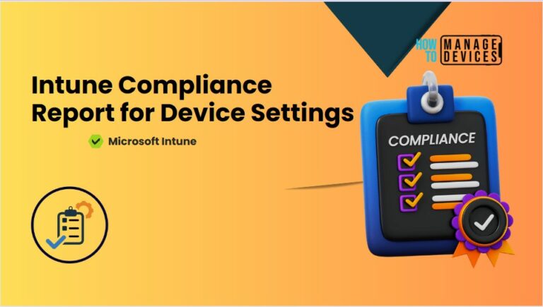 Intune Compliance Report for Device Settings