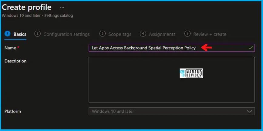 Let Apps Access Background Spatial Perception Policy Using Intune Fig.3