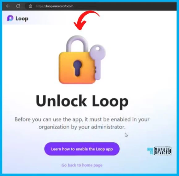 HTMD Newsletter from 10th to 14th July 2023 8 FIX Unlock Microsoft Loop Issue using Policies 10th to 14th July 2023 Fig. 7