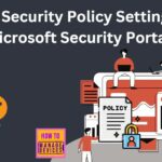 Manage Security Policy Settings from Microsoft Security Portal