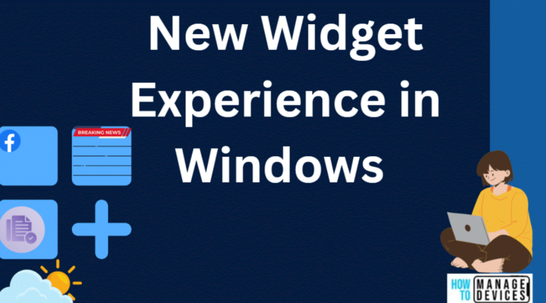 New Widgets Experience in Windows 14 New Widgets Experience in Windows Main